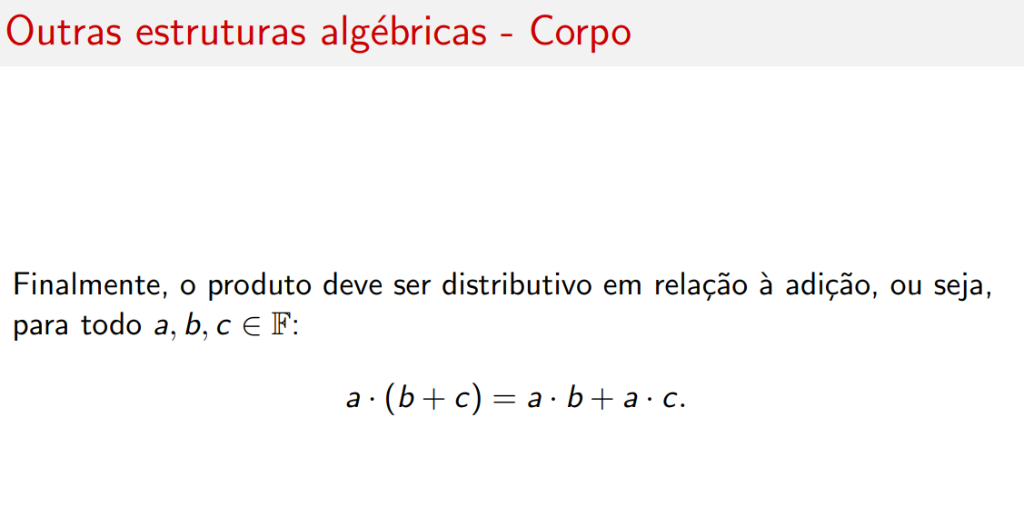 Distributividade no Corpo